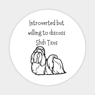 Introverted Shih Tzu Magnet